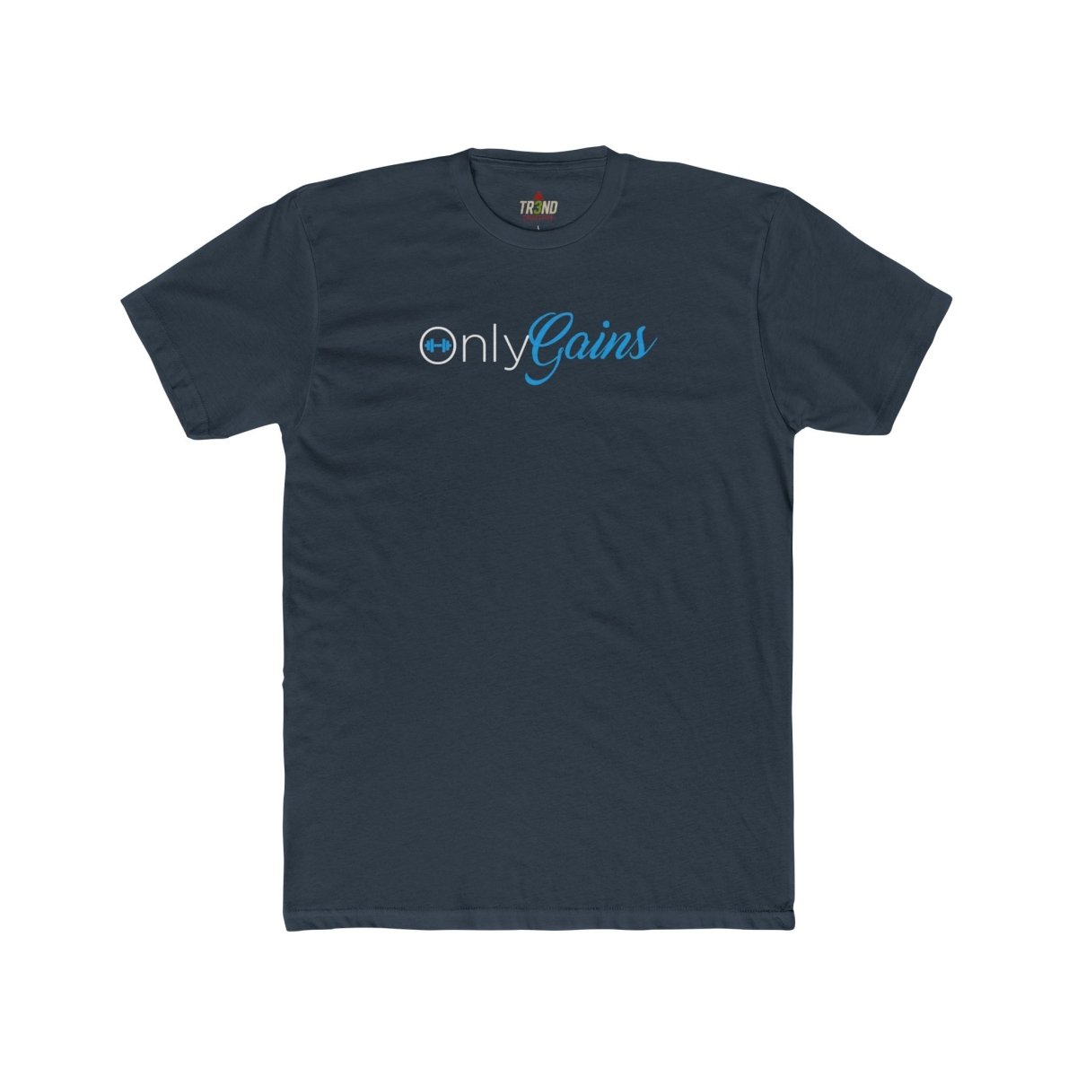TR3ND Only Gains Fitness Shirt - Unisex - TR3ND COLLECTIVE
