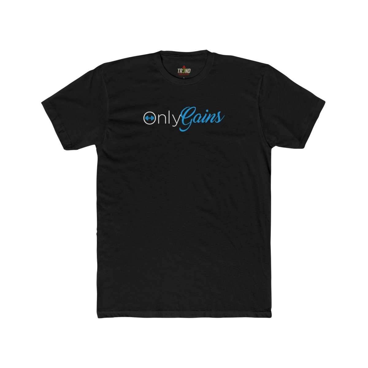 TR3ND Only Gains Fitness Shirt - Unisex - TR3ND COLLECTIVE
